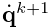 \dot{\bf q}^{k+1}