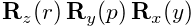 {\bf R}_{z}(r)\,{\bf R}_{y}(p)\,{\bf R}_{x}(y)