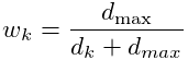 w_{k}=\frac{d_{\text{max}}}{d_{k}+d_{max}}