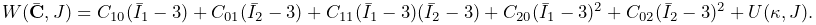 W(\bar{\bf C},J)=C_{10}(\bar{I}_{1}-3)+C_{01}(\bar{I}_{2}-3)+C_{11}(\bar{I}_{1%
}-3)(\bar{I}_{2}-3)+C_{20}(\bar{I}_{1}-3)^{2}+C_{02}(\bar{I}_{2}-3)^{2}+U(%
\kappa,J).