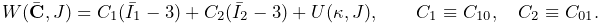 W(\bar{\bf C},J)=C_{1}(\bar{I}_{1}-3)+C_{2}(\bar{I}_{2}-3)+U(\kappa,J),\qquad C%
_{1}\equiv C_{10},\quad C_{2}\equiv C_{01}.