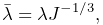 \bar{\lambda}=\lambda J^{-1/3},