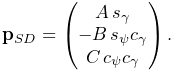 {\bf p}_{SD}=\left(\begin{matrix}A\,s_{\gamma}\\
-B\,s_{\psi}c_{\gamma}\\
C\,c_{\psi}c_{\gamma}\end{matrix}\right).