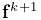 {\bf f}^{k+1}