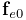 {\bf f}_{e0}